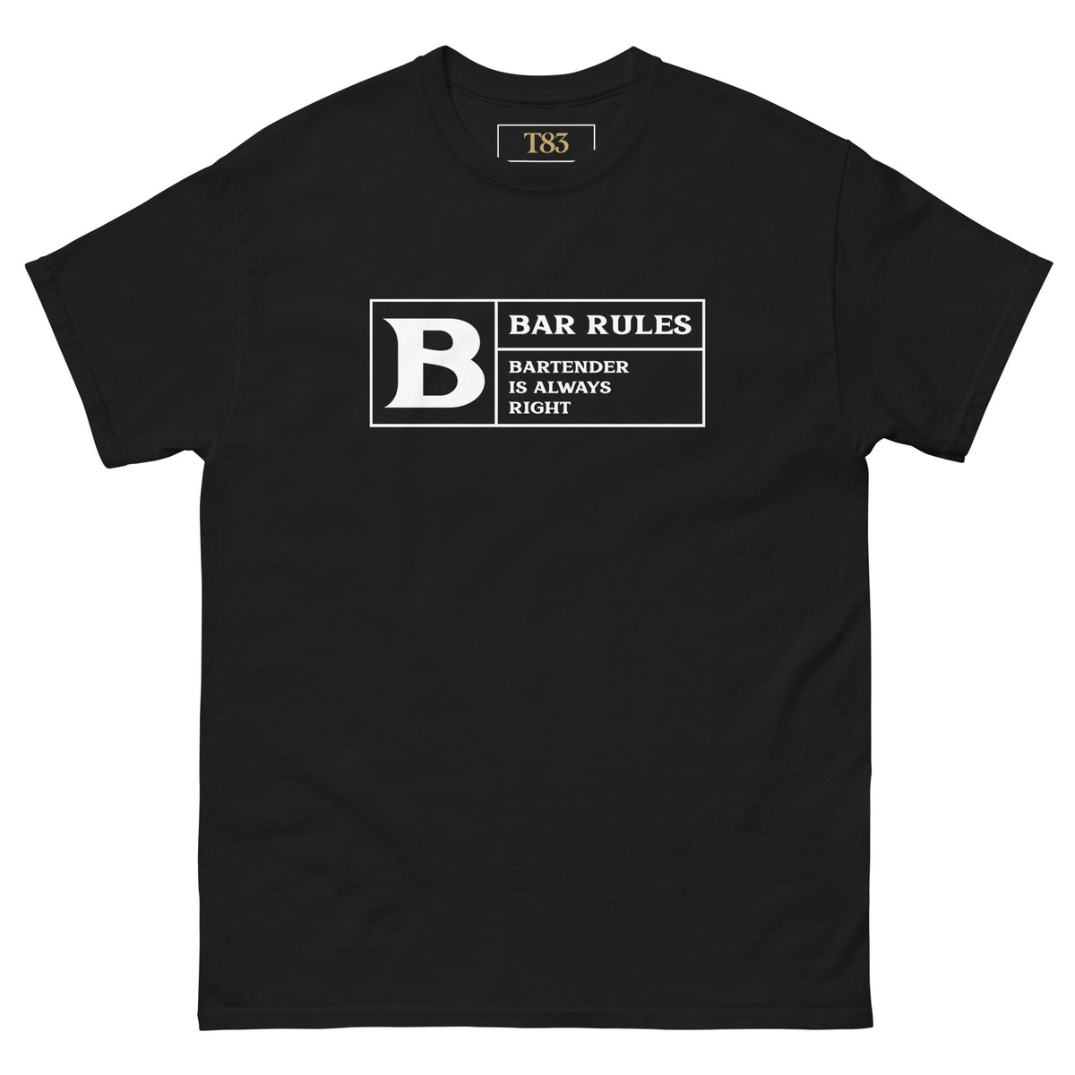Bartender Is Always Right tee, black, front: rated B for Bar Rules, The Bartender Is Always Right lettering