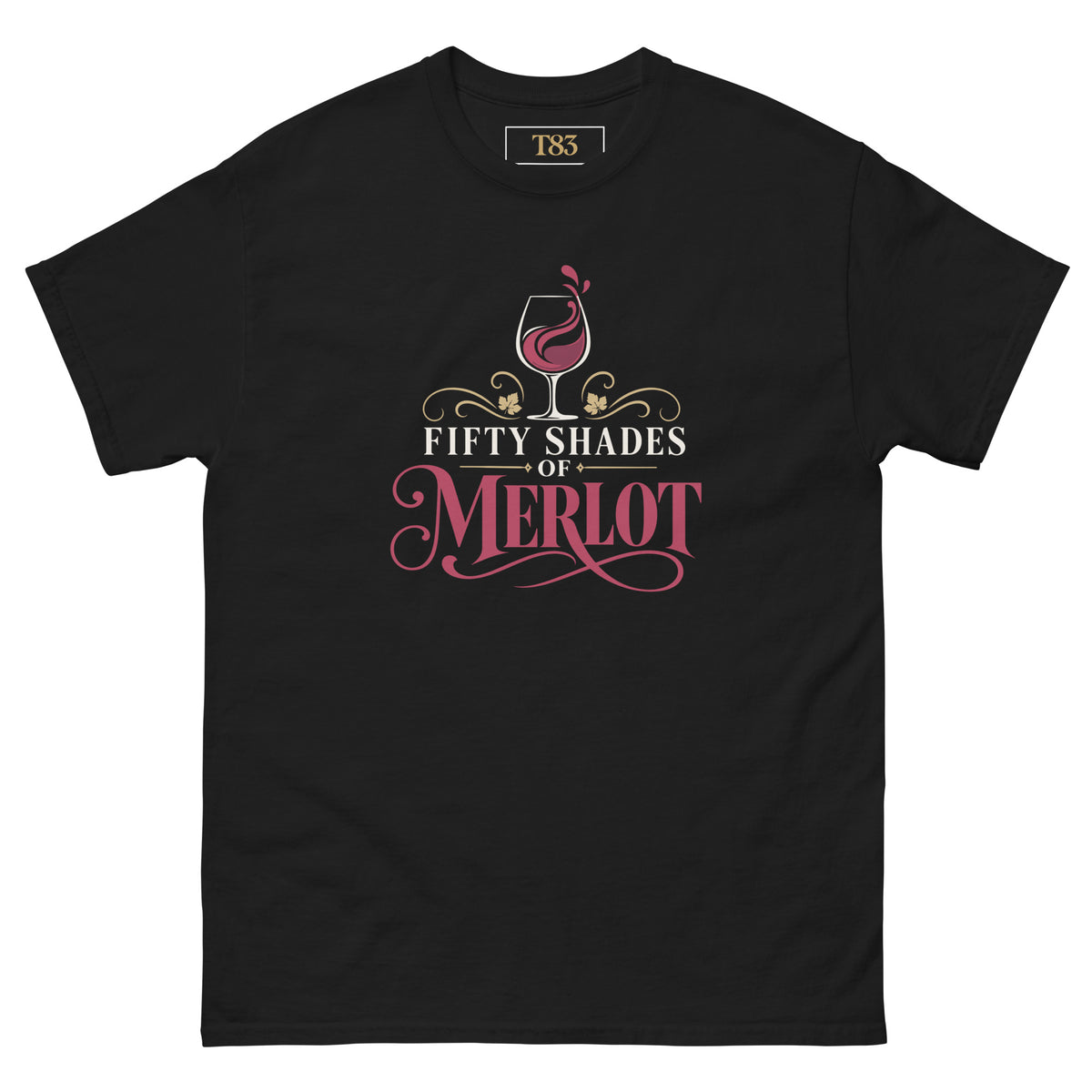 Fifty Shades of Merlot tee, black, front: wine glass over cream and wine-red lettering