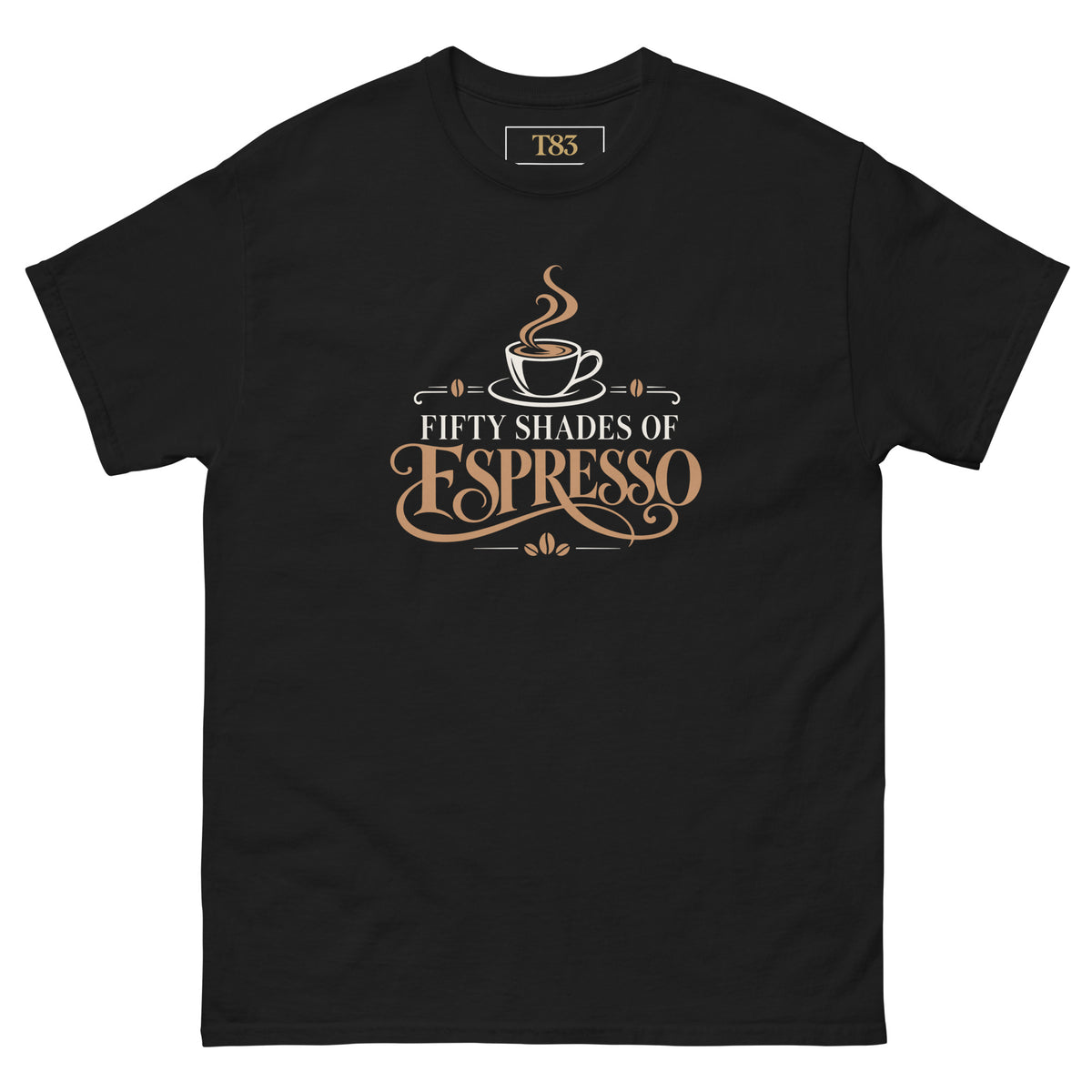 Fifty Shades of Espresso tee, black, front: steaming cup over cream and coffee-brown lettering