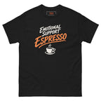 Emotional Support Espresso tee, black, front: cream brush lettering EMOTIONAL SUPPORT over a bold orange ESPRESSO with a swoosh underline and a steaming cup